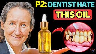 A Drop of This OIL REVERSES Tooth Decay & Heals Teeth | Dr. Barbara O’Neill (PART 2)