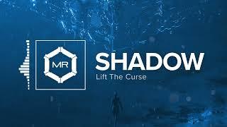 Lift The Curse - Shadow [HD]