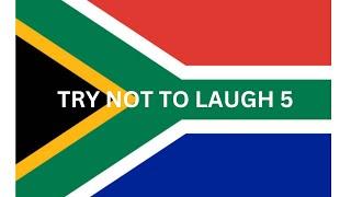 TRY NOT TO LAUGH! SOUTH AFRICA EDITION 5 // DUB TV