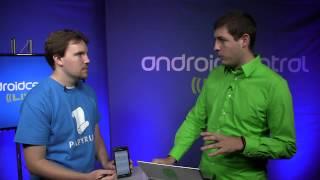 Android Central Live @ SDC13: Andrew Hughes and Papyrus