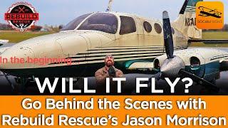 WILL IT FLY?  Go BEHIND THE SCENES with Rebuild Rescue's Jason Morrison