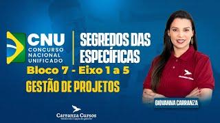 CNU - Gestão de Projetos - Segredos das Específicas - Prof. Giovanna Carranza