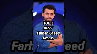 TOP 5 BEST Farhan Saeed Drama list || Farhan Saeed series list #pakistanidrama #pakistaniseries