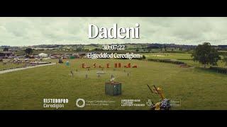 Dadeni | Eisteddfod Ceredigion 2022