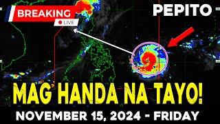 NOVEMBER  15 2024 | PEPITO NAGBABANTA SA BICOL REGION AT CENTRAL LUZON! BAGYONG OFEL PALABAS NA!