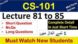 CS101 lecture 81 to 85 "Highlighted Questions"cs101short lectures-Mid Term-Full Detail in Short Time