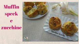 Muffin salati zucchine e speck | Divertirsi in cucina