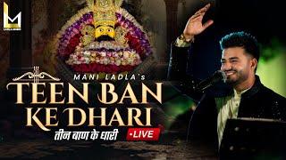 Teen Bhan Ke Dhari Studio Live Mani ladla