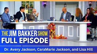 The Jim Bakker Show with Dr. Avery Jackson, Caramarie Jackson, and Lisa Hill