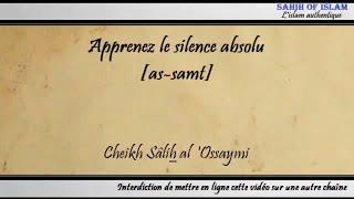 Apprenez le silence [samt] - Cheikh Sâlih al 'Osaymî