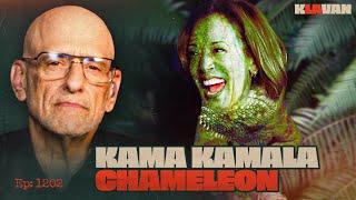 Ep. 1202 - Kama Kamala Chameleon