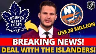 OH MY! A $20 MILLION DEAL WITH THE ISLANDERS! LEAFS CONFIRM? MAPLE LEAFS NEWS