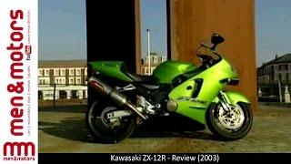 Kawasaki ZX-12R - Review (2003)