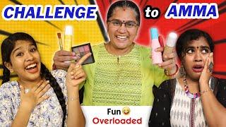 Vera Level CHALLENGE to AMMA - Fun Overloaded || Ammu Times ||