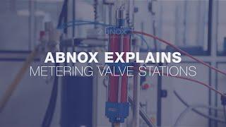 Metering Valve Stations | ABNOX Explains