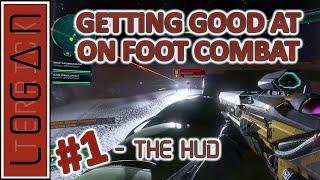 Getting Good at On Foot Combat in Elite Dangerous Odyssey: Part 1: The HUD