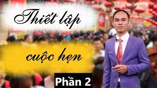 #15 Phần 2: Thiết lập cuộc hẹn bảo hiểm nhân thọ | PHẠM THÀNH ĐẠT | 0965994997