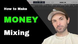 How to Make Money Mixing