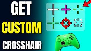 How to Get a Custom Crosshair on Xbox (Easy Tutorial)