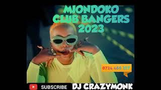 MIONDOKO CLUB BANGERS - I DON'T KNOW YOU EDITION 2023 MIXTAPE DJ CRAZYMONK.