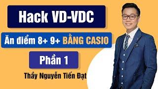 Hack VD-VDC Bằng Máy Tính Casio || Thầy Nguyễn Tiến Đạt