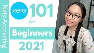 Xero Training - Quick introduction to Xero Accounting for beginners 2021