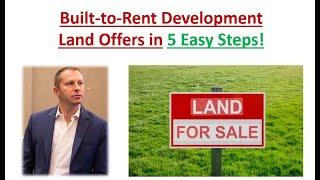 Build-to-Rent Development Land Offers in 5 Easy Steps. How to Value Vacant Land for Development