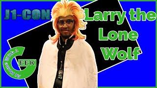 J1-Con 2022 Interview with Larry the Lone Wolf