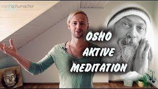 Aktive Meditation - Osho Dynamische Meditation