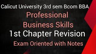 Calicut University 3rd Sem Bcom BBA Professional Business Skills 1st Chapter Exam Oriented  (Notes)