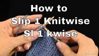 Special Knitting Techniques | How to Slip 1 Knitwise (sl 1 kwise) | An Annie’s Tutorial