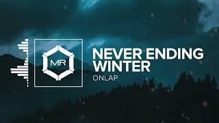 ONLAP - Never Ending Winter [HD]