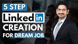 5 Linkedin Steps to Get Your Dream Job | Vishal Manocha