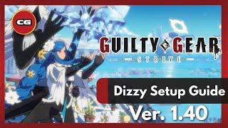 [ GGST ] Dizzy Setup and Okizeme Guide