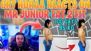 CR7 HORAA REACTS ON MR JUNIOR ️ 100 DAYS FAT TO FIT CHALLENGE  CR7 HORAA REACTION  - GAURABYT |