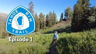 Thru hiking the Tahoe Rim Trail for the Second Time