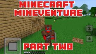 MINECRAFT MINEVENTURE! [2] Building the house