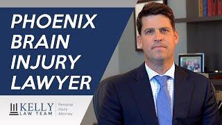 Phoenix Brain Injury Lawyer - Kelly Law Team