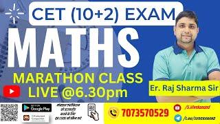 CET [10+2] MATHS | MARATHON CLASS| Important Questions | By: Er. Raj Sir #cetexam