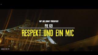 Pie Kei - Respekt und ein Mic