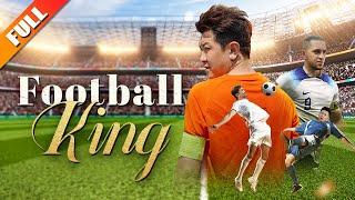 【Full】[Football King]The stadium janitor was actually the legendary King of Football!