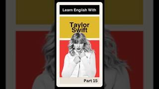 Learn to speak English like a native with Taylor Swift