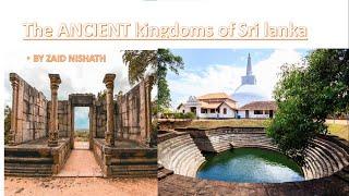 Ancient KINGDOMS of Sri Lanka.