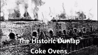 The Historic Dunlap Coke Ovens.