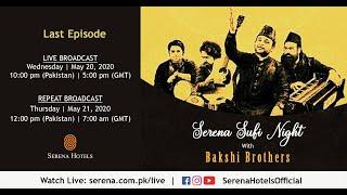 Repeat Broadcast: Finale Episode - Sufi Night with Bakshi Brothers