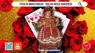 Festa de Maria Padilha Nzô Óbáséréúá - Táta Ria Nkisse Óbáséréúá (Babalorixá Paulo Victor)