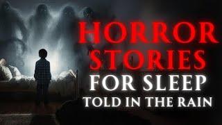 16 HOURS of Horror Stories for Sleep | Rain Sounds | Terrifying Tales