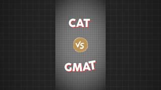 CAT VS GMAT - Which Exam Should You Take for Your MBA?