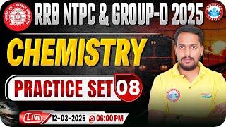 RRB NTPC & Group D Chemistry Classes 2025, RRB NTPC Chemistry Practice Set #08, Science By Rahul Sir