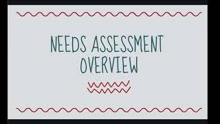 needs assessment overview